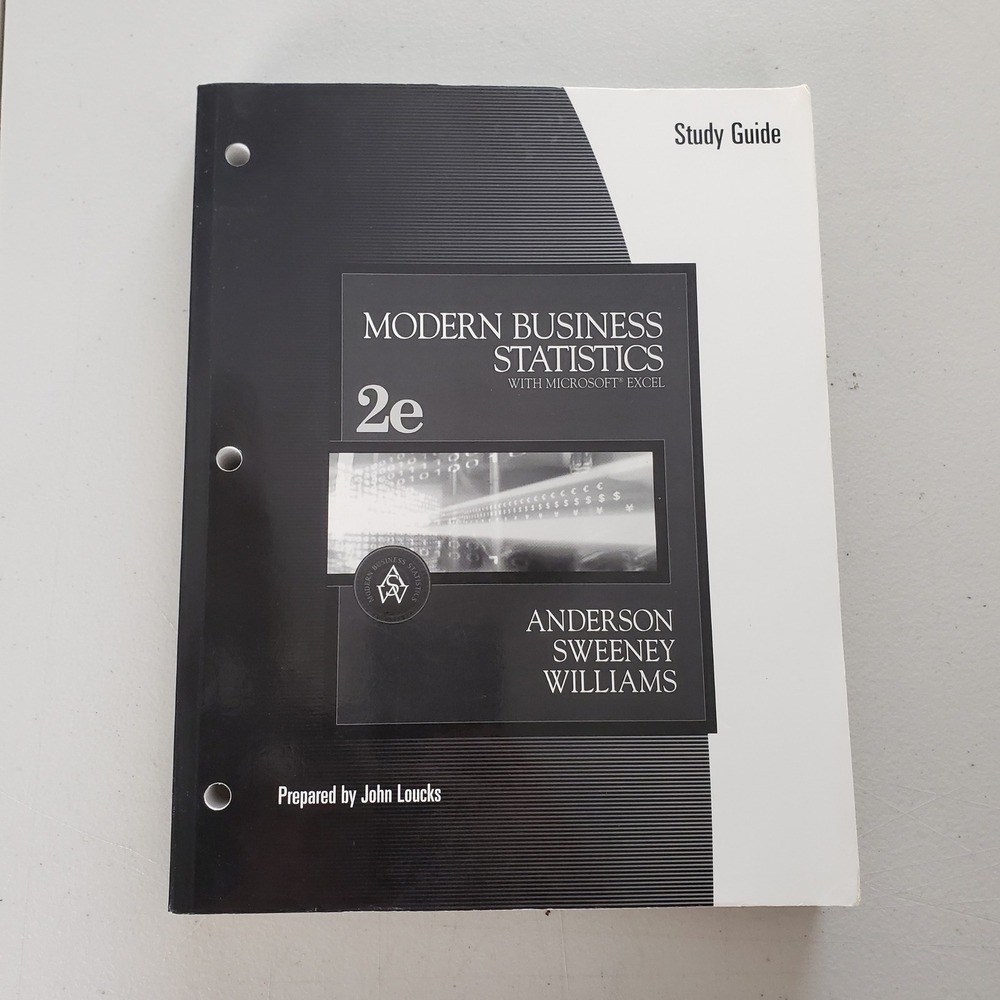 Modern Business Statistics with Microsoft Excel 2e Study Guide Anderson Sweeney